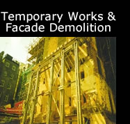 Temporary Works & Facade Demolition